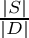 $ \frac{|S|}{|D|}
$